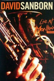 David Sanborn: Live at Montreux 1984 1984 on netflix