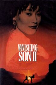 Vanishing Son II 1994 on netflix