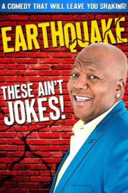 Earthquake: These Ain’t Jokes 2014 on netflix