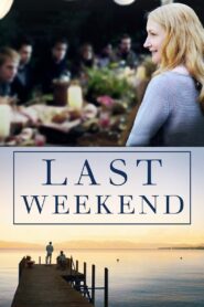 Last Weekend 2014 on netflix