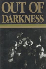 Out of Darkness: The Mine Workers’ Story 1990 on netflix