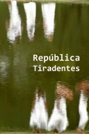 República Tiradentes 2005 on netflix