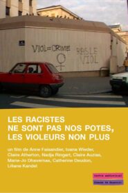 Les racistes ne sont pas nos potes, les violeurs non plus 1986 on netflix