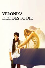 Veronika Decides to Die 2005 on netflix
