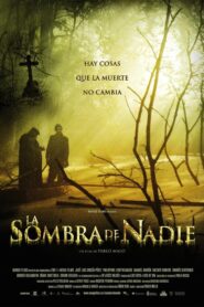 The Shadow of No One 2006 on netflix