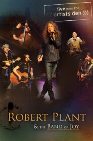 Robert Plant & The Band of Joy – Live from the Artists Den 2012 on netflix