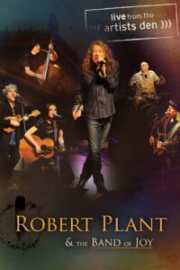 Robert Plant & The Band of Joy – Live from the Artists Den 2012 on netflix