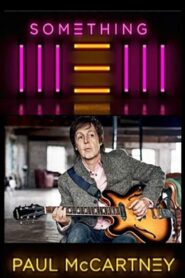 Paul McCartney: Something NEW 2014 on netflix