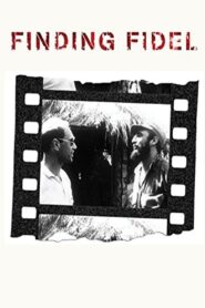 Finding Fidel: The Journey of Erik Durschmied 2010 on netflix
