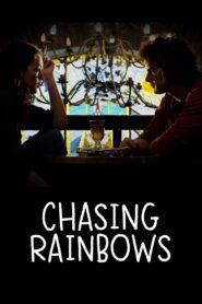 Chasing rainbows 2012 on netflix