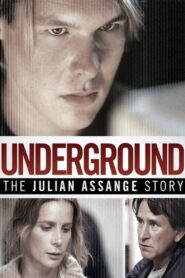 Underground: The Julian Assange Story 2012 on netflix
