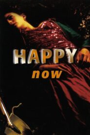 Happy Now 2001 on netflix