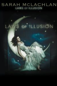 Sarah McLachlan: Laws of Illusion 2010 on netflix