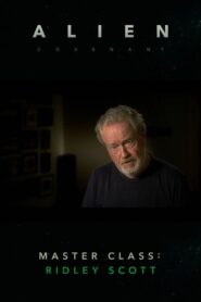 Alien: Covenant – Master Class: Ridley Scott 2017 on netflix