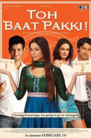 Toh Baat Pakki! 2010 on netflix
