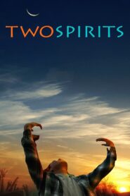 Two Spirits 2009 on netflix