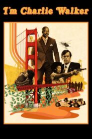 I’m Charlie Walker 2022 on netflix