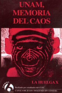 UNAM, memoria del caos: La huelga X 1999 on netflix