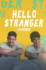 Hello, Stranger: The Movie 2021 on netflix
