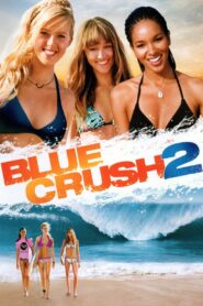Blue Crush 2 2011 on netflix