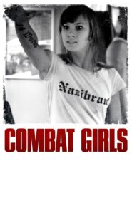 Combat Girls 2011 on netflix