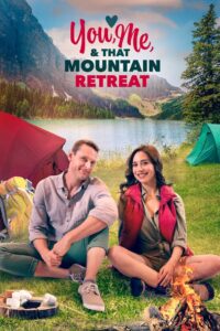You, Me, and that Mountain Retreat 2023 on netflix