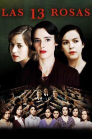 The 13 Roses 2007 on netflix