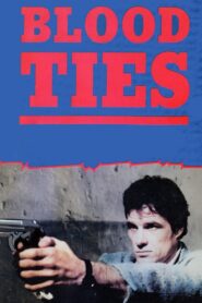 Blood Ties 1986 on netflix