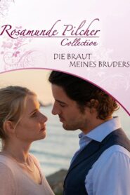 Rosamunde Pilcher: Die Braut meines Bruders 2019 on netflix