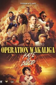 Operation Wakaliga: Fate and Blood 2024 on netflix