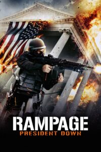 Rampage: President Down 2016 on netflix