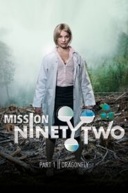 Mission NinetyTwo: Part I – Dragonfly 2016 on netflix