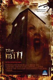 The Mill 2008 on netflix