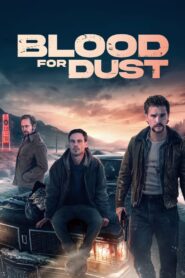 Blood for Dust 2024 on netflix