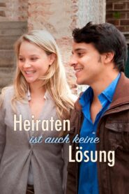 Heiraten ist auch keine Lösung 2012 on netflix