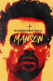 The Resurrection of Charles Manson 2023 on netflix