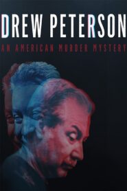 Drew Peterson: An American Murder Mystery 2017 on netflix