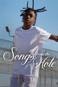 Songs from the Hole 2024 on netflix