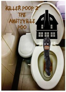 Killer Poop 2: Amityville Poo 2022 on netflix