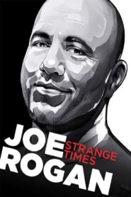 Joe Rogan: Strange Times 2018 on netflix