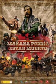 Mañana podría estar muerto 2012 on netflix