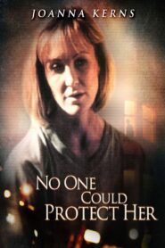 No One Could Protect Her 1996 on netflix