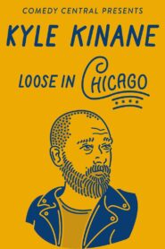 Kyle Kinane: Loose in Chicago 2016 on netflix