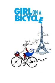 Girl on a Bicycle 2013 on netflix