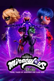 Miraculous World: Paris, Tales of Shadybug and Claw Noir 2023 on netflix