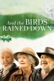 And the Birds Rained Down 2019 on netflix