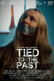 Tied to the Past 2017 on netflix