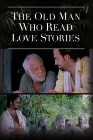 The Old Man Who Read Love Stories 2001 on netflix