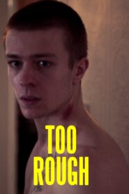 Too Rough 2022 on netflix