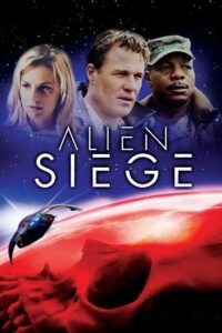 Alien Siege 2005 on netflix